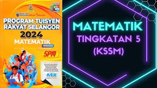 PROGRAM TUISYEN RAKYAT SELANGOR 2024 MATEMATIK TINGKATAN 5 KSSM [upl. by Mulderig741]