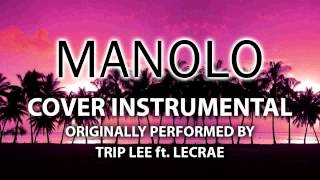 Manolo Cover Instrumental In the Style of Trip Lee ft Lecrae [upl. by Sproul]