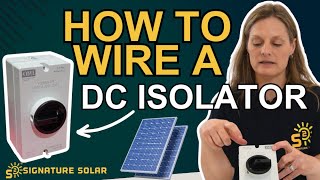 DC Isolator  Wiring a Solar PV Disconnect Switch [upl. by Lahcsap]