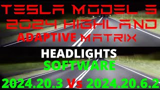 Tesla Model 3 HIGHLAND Adaptive Headlights SW 2024203 Vs 20242062 [upl. by Enilkcaj906]