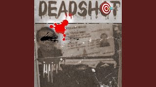 Deadshot [upl. by Anillek]