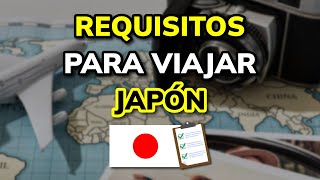 ➡️ Requisitos para Viajar a Japón legalmente en 2024 [upl. by Henriques]