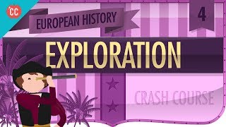 The Age of Exploration Crash Course European History 4 [upl. by Alma]