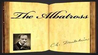 The Albatross by Charles Baudelaire  Poetry Reading [upl. by Asirral]