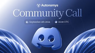 Autonomys Network  Community Call  September 4th 2024 [upl. by Paris]