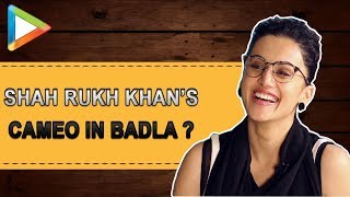 Does SHAH RUKH KHAN have Cameo in BADLA Taapsee Pannu Responds  Twitter Fan Questions [upl. by Grantland]