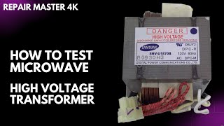 How to Test Microwave Oven High Voltage Transformer [upl. by Chemaram282]