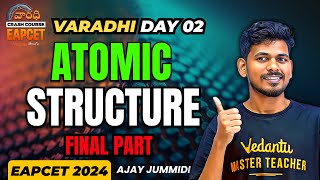 Atomic Stucture Class 11 In Telugu  Part 2  Varadhi EAPCET 2024  Vedantu Telugu [upl. by Parsifal]