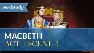 Macbeth Summary Act 1 Scene 4  Nerdstudy [upl. by Autry146]