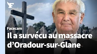 Lhistoire de Robert Hébras dernier rescapé du massacre dOradoursurGlane [upl. by Brie]