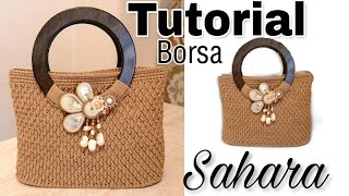 Tutorial Borsa Sahara uncinetto  crochet bag [upl. by Tterraj]