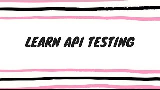 API Testing  Introduction [upl. by Theis]