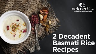 2 Delicious Basmati Rice Recipes  Brown Basmati Rice Pilaf  Basmati Rice Kheer [upl. by Havens897]