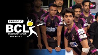 Box Cricket League  Episode 10 BCL SEASON 1 Kavita Kaushik  Karan Wahi AlttOfficial ​ [upl. by Yluj]