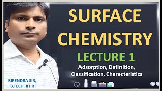 SURFACE CHEMISTRY LECTURE 1  JEE Preparation  Birendra Sir BTech IITR [upl. by Hobbs211]