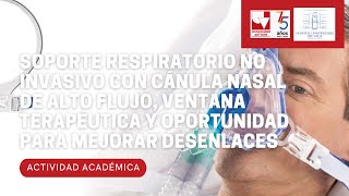 Soporte respiratorio no invasivo con cánula nasal de alto flujo ventana terapéutica y oportunidad p [upl. by Carberry]