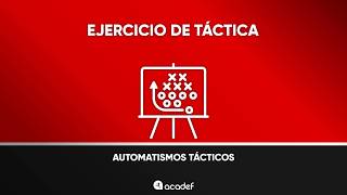 EJERCICIO DE TÁCTICA Automatismos Tácticos [upl. by Odlanar]