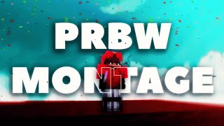 PRBW MONTAGE [upl. by Ame]