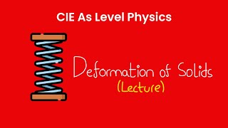 Deformation of Solids  As Level Physics 9702 [upl. by Aciruam]