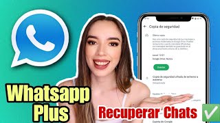 WHATSAPP PLUS Ultima versión ✅ COMO RESTAURAR COPIA de SEGURIDAD DE WHATSAPP PLUS 📱 [upl. by Retrak]