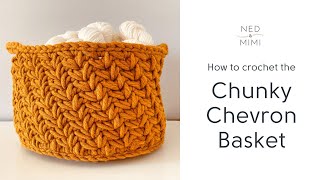 Chunky Crochet Basket Tutorial with Super Bulky Yarn  Ned amp Mimi [upl. by Hendrix]