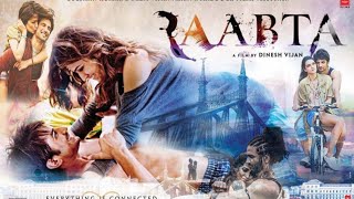 Raabta Full Movie 2017 HD  Sushant Singh Rajput amp Kriti Sanon  Dinesh Vijan  Bollywood [upl. by Laefar]