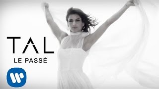 TAL  Le Passé Clip Officiel [upl. by Milla]