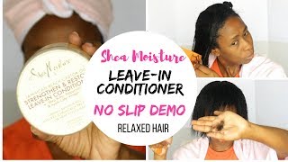 Relaxed Hair Care  Shea Moisture Leave in Conditioner [upl. by Celie]