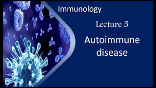 microbiology \ immunology \ lecture 5  autoimmune [upl. by Ahsatel]