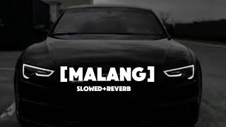 Malang Song Full Slowed Reverb  DHOoM 3  Amir Khan [upl. by Letnuhs]