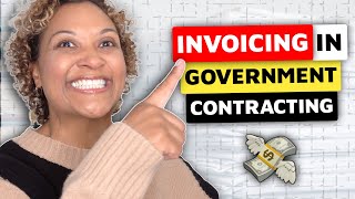 Getting Paid On Government Contracts  Invoicing in Government Contracting [upl. by Nylhtak]