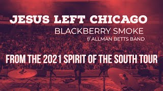 Blackberry Smoke amp Allman Betts Band  quotJesus Left Chicagoquot Dusty Hill tribute [upl. by Arly]