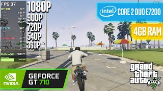 GT 710  Core 2 Duo  4GB RAM  GTA V  1080p 900p 720p 540p 360p [upl. by Imogen488]