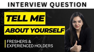 Interview Question  Tell Me About Yourself Best Answer For Freshers amp Experienced People [upl. by Weingarten]