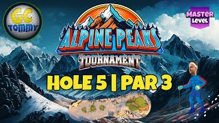 Master QR Hole 5  Par 3 HIO  Alpine Peaks Tournament Golf Clash Guide [upl. by Rihat]