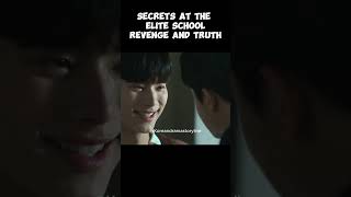 Secrets at the Elite School Revenge and Truth short [upl. by Harding927]