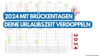 Brückentage 2024 So kannst Du Deine Urlaubszeit verdoppeln bis nahezu verdreifachen ✈️ [upl. by Einberger]