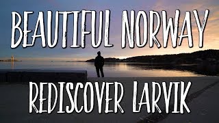 Beautiful Norway  Rediscover Larvik [upl. by Talya]