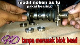 Tutorial modif noken as fu pakai bearing  TANPA MERUSAK BLOK HEAD [upl. by Kostman135]