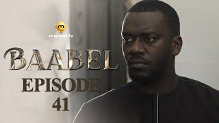 Série  Baabel  Saison 1  Episode 41 [upl. by Acinot]