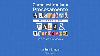 Como estimular o processamento auditivo na Terapia de Fala e Linguagem Ideias de Atividades [upl. by Nonahs]