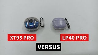 Lenovo XT95 PRO VERSUS LP40 PRO Comparison Shopee Lazada earbuds thinkplus bluetooth wireless mic [upl. by Hefter]