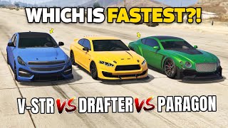 GTA 5 ONLINE  VSTR VS 8F DRAFTER VS PARAGON R WHICH IS FASTEST [upl. by Ahsilif337]