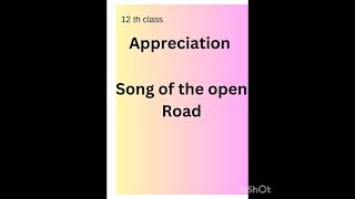 12 class English Appreciation song of the open road [upl. by Haimorej72]