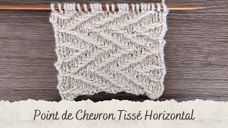 POINT AU TRICOT  Point de Chevron Tissé Horizontal [upl. by Griffith784]