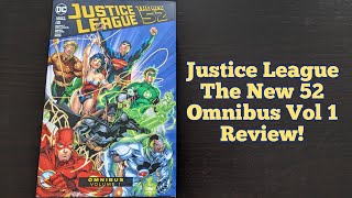 Justice League New 52 Omnibus Volume 1 Review [upl. by Evante]