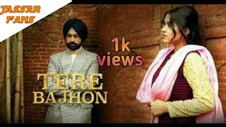 Tere Bajhon Tarsem Jassar  Full Song [upl. by Lukas650]