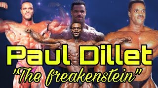 Paul Dillet “ the freakenstein” [upl. by Arodoeht184]