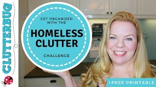 Get Organized and Declutter with the quotHomeless Clutterquot Challenge [upl. by Templia]