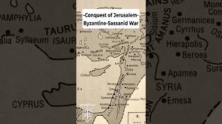 Conquest of Jerusalem  ByzantineSassanid War [upl. by Seuqcaj]